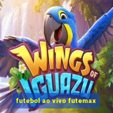 futebol ao vivo futemax